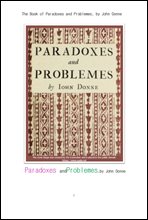 논리 철학에서의 역설과 문제들.The Book of Paradoxes and Problemes, by John Donne
